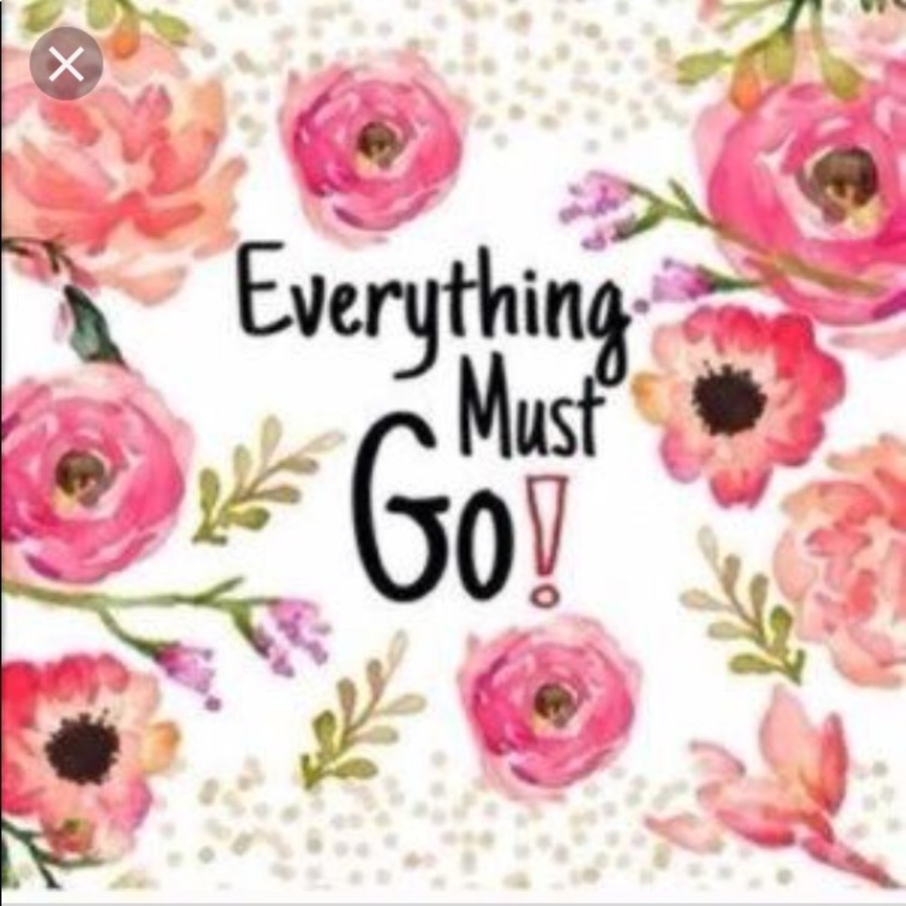EVERYTHING MUST GO!